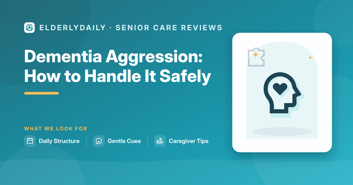 Safely handling and de-escalating aggression in dementia