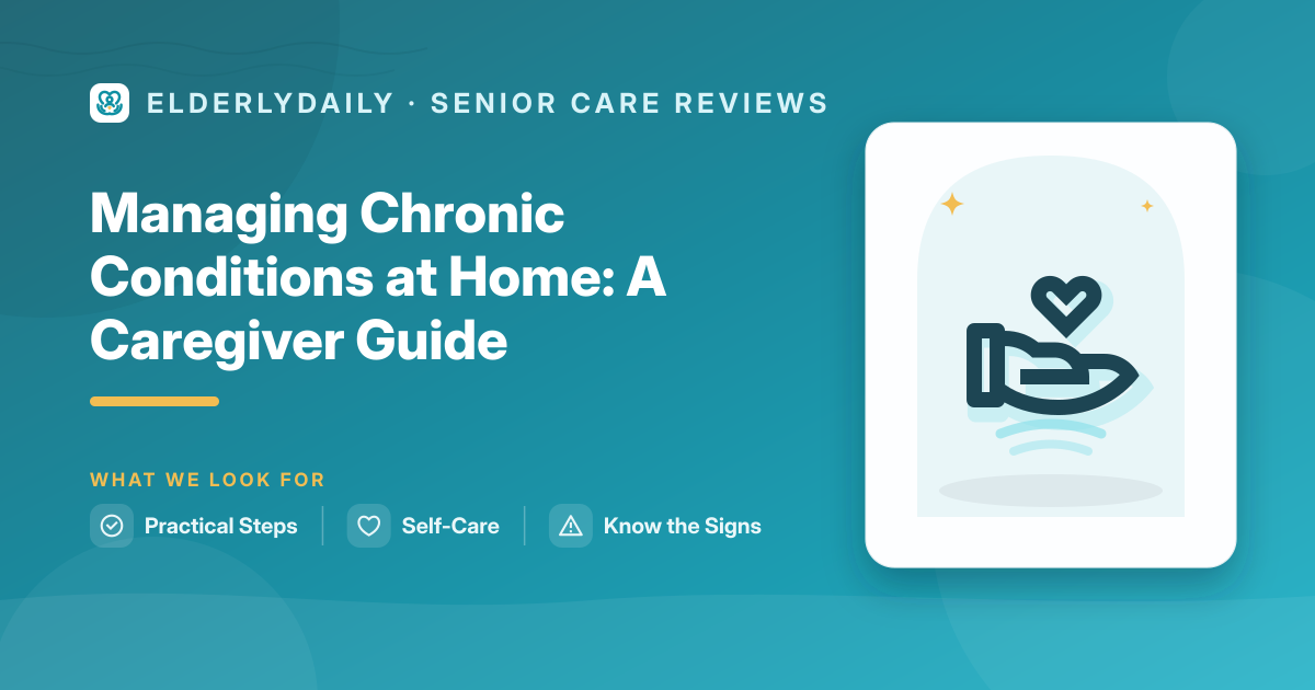 Managing a senior’s chronic conditions at home